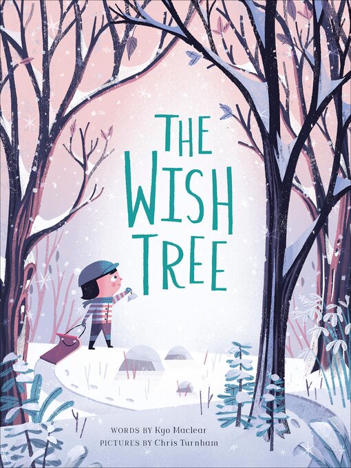 Title details for The Wish Tree by Kyo Maclear - Available